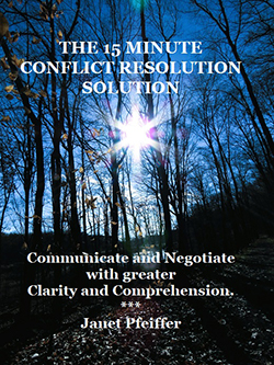 The 15 Minute Conflict Resolution Solution - book by Janet Pfeiffer